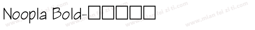 Noopla Bold字体转换